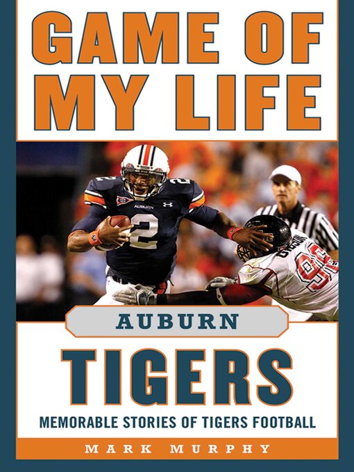 Title details for Game of My Life Auburn Tigers by Mark Murphy - Wait list
